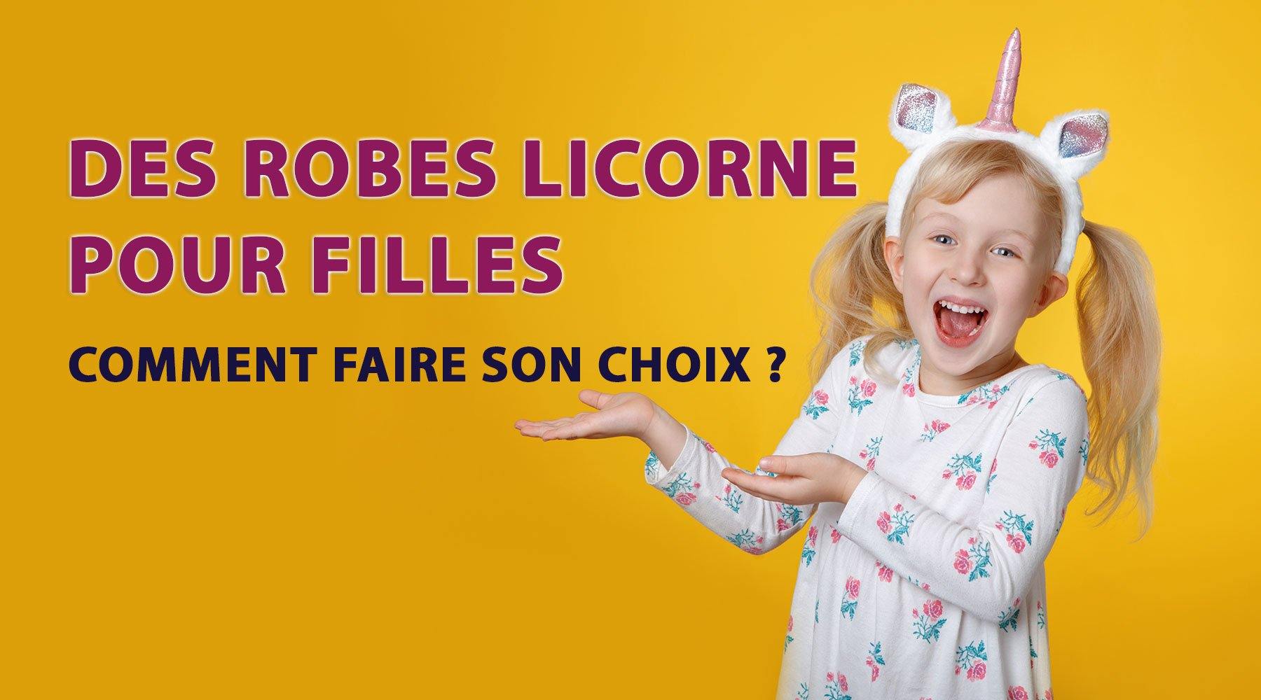 Pourquoi les petites filles veulent-elles des robes licorne ? | LICORNE FASHION