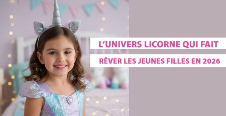 Mode licorne 2026 : vêtements, accessoires et univers féerique pour jeunes filles